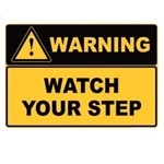 Warning Watch Your Step Sign